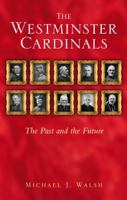 The Westminster Cardinals: The Past and the Future 0860124592 Book Cover