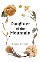 Daughter of the Mountain 1733307737 Book Cover