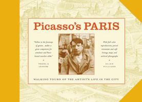 Picasso's Paris: Walking Tours of the Artist's Life in the City 0964126273 Book Cover