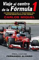 Viaje al Centro de la Formula 1 8415242522 Book Cover
