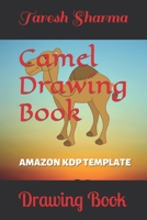 Camel Drawing Book: Drawing Book B09T3W4KGJ Book Cover