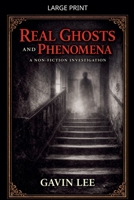Real Ghosts And Phenomena B0GNW8PKVC Book Cover
