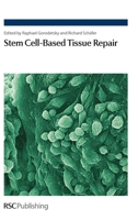 Stem Cell-Based Tissue Repair 1849730016 Book Cover