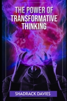 The Power of Transformative Thinking B0CQ2W4VKG Book Cover