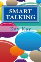 Smart Talking 1502518252 Book Cover