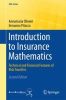 Introduction to Insurance Mathematics: Technical and Financial Features of Risk Transfers 3319213768 Book Cover