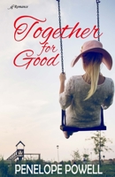 Together for Good 1947327941 Book Cover