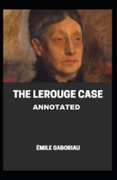 The Lerouge Case Annotated Edition null Book Cover
