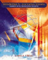 Introduction to Information Systems: Essentials for the Internetworked System: International Edition 0071169733 Book Cover