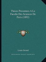 Théses présentées a la faculté des sciences de Paris 1120432715 Book Cover