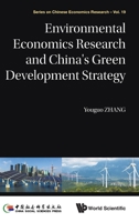 Environmental Economics Research and China's Green Development Strategy 9811202907 Book Cover