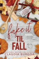 Fake it 'Til Fall: A Grumpy Sunshine Fake Relationship Fall Romance (Faking the Holidays) B0HJQ15VX9 Book Cover