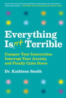 Everything Isn't Terrible 0316492531 Book Cover