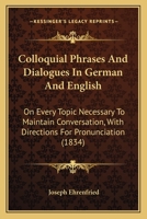 Colloquial Phrases and Dialogues in German and English 1016920040 Book Cover
