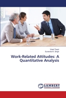 Work-Related Attitudes: A Quantitative Analysis 3659257176 Book Cover