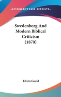 Swedenborg And Modern Biblical Criticism 1104906929 Book Cover
