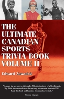 The Ultimate Canadian Sports Trivia Book: Vol. 2 1550025295 Book Cover