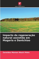 Impacto da regeneração natural assistida em Magaria e Dantchiao (Portuguese Edition) 6209571468 Book Cover