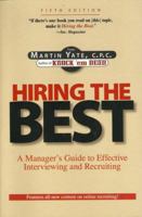 Hiring the Best:  Manager's Guide to Effective Interviewing and Recruiting, Fifth Edition 1558502823 Book Cover