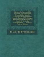 Histoire De Bertrand Du Guesclin, Connétable De France Et De Castille, Considéré Principalement Sous Le Rapport Stratégique, Poliorcétique Et ... Ornée De Lithographies... 0341442143 Book Cover