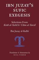 Ibn Juzay's Sufic Exegesis 1944904050 Book Cover