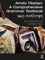 Amdo Tibetan: A Comprehensive Grammar Textbook: ༄༄།།ཨ་མདོའི་ཁ་སྐད། 0367438062 Book Cover