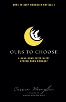 Ours to Choose B0FWNKB9NF Book Cover