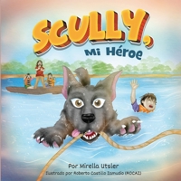 Scully Mi Héroe (Spanish Edition) B0DVDWD68D Book Cover