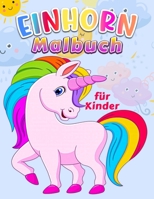 Einhorn Malbuch f�r Kinder: Einhorn Malbuch f�r M�dchen im Alter von 8-12 Jahren, Kinder Malb�cher f�r M�dchen, Kinder Einhorn Malbuch B08QWYTV7Q Book Cover