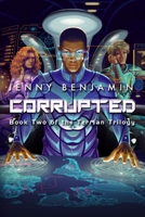 Corrupted: Book Two of The Terrian Trilogy B0B5KV77F3 Book Cover