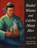 Basket Weaver and Catches Many Mice 0679989226 Book Cover
