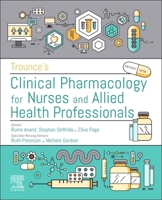 Trounce's Clinical Pharmacology for Nurses and Allied Health Professionals 0702067059 Book Cover