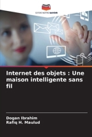 Internet des objets: Une maison intelligente sans fil (French Edition) 6208284422 Book Cover