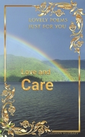 LOVE AND CARE: Lovely poems just for you B095MRYNCN Book Cover