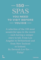 150 Spas You Need to Visit Before You Die 9401497478 Book Cover