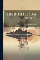 The Intellectual Sciences 1022254502 Book Cover
