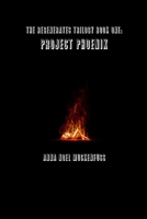 The Regenerates Trilogy Book One: Project Phoenix 1365763072 Book Cover