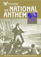 The National Anthem (American Symbols & Their Meanings) 159084033X Book Cover