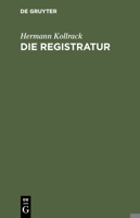 Die Registratur 311117428X Book Cover