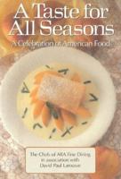 A Taste for All Seasons: A Celebration of American Food 1558320202 Book Cover