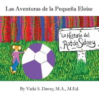 Las Aventuras de la Pequeña Eloise: La historia del Ratón Sidney (Spanish Edition) 1963024141 Book Cover