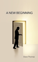 A NEW BEGINNING 1716406811 Book Cover