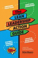 The Lean Leadership Action Guide: A Guide to Lead You down a New Path of Transformational Leadership B0FKVL341D Book Cover
