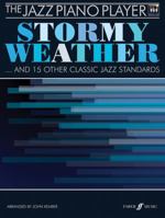 The Stormy Weather: (piano/CD) (Jazz Piano Player) (The Jazz Piano Player) 0571531563 Book Cover