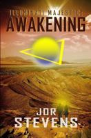 Illuminati Majestic: Awakenings 1493692178 Book Cover