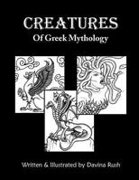 Creatures of Greek Mythology 1463732848 Book Cover