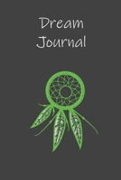 Dream Journal: Notebook for your dreams and their interpretations B084DGMBNV Book Cover