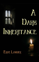 A Dark Inheritance 1999745310 Book Cover