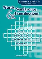 Words, Semigroups, & Transductions 9810247397 Book Cover