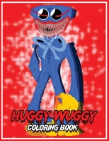 Нuggy wuggy Coloring Book: Amazing Coloring Book for Your Kids to Color - OVER 50 Illustrations B09TDSCDBV Book Cover